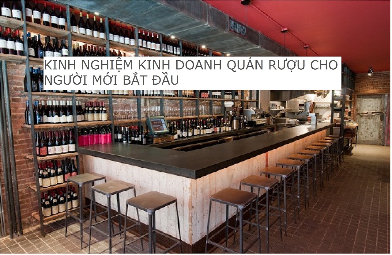 Ebiz Pos Offline - Bạn đang thắc mắc làm thế nào để mở một quán rượu hãy đọc bài viết này - Hình 2