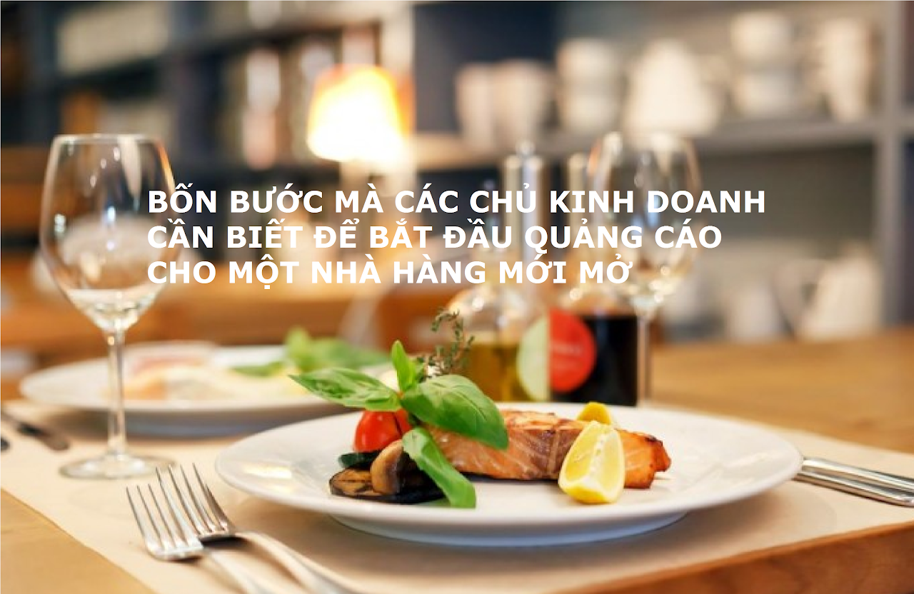 Ebiz Pos Offline - Bốn bước mà các chủ kinh doanh cần biết để bắt đầu quảng cáo cho một nhà hàng mới mở - Hình 2