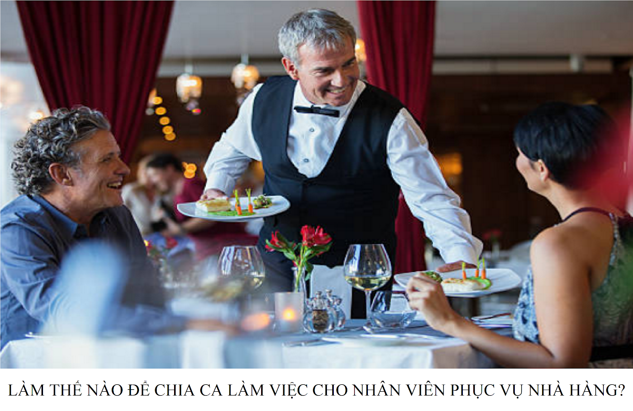 Ebiz Pos Offline - Cách chia ca làm việc cho nhân viên phục mà người quản lý nhà hàng cần biết - Hình 2