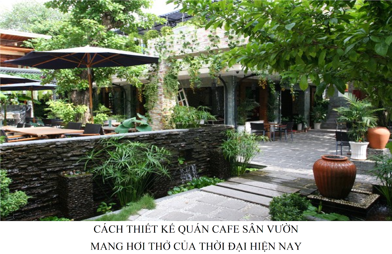 Ebiz Pos Offline - Cách thiết kế quán cafe sân vườn mang hơi thở của thời đại hiện nay - Hình 2