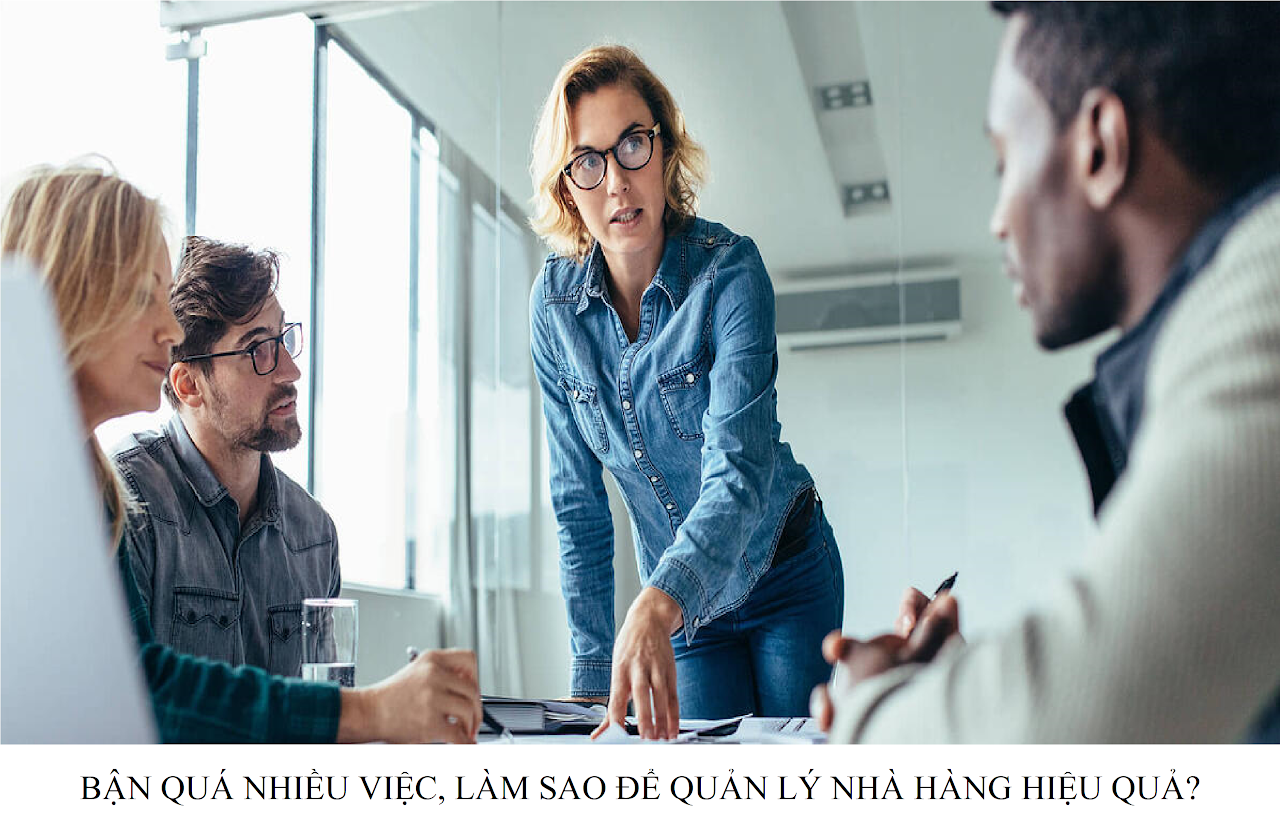 Ebiz Pos Offline - Để quản lý nhà hàng một cách hiệu quả khi mà bạn là một chủ nhà hàng bận rộn hãy tham khảo bài viết này - Hình 2