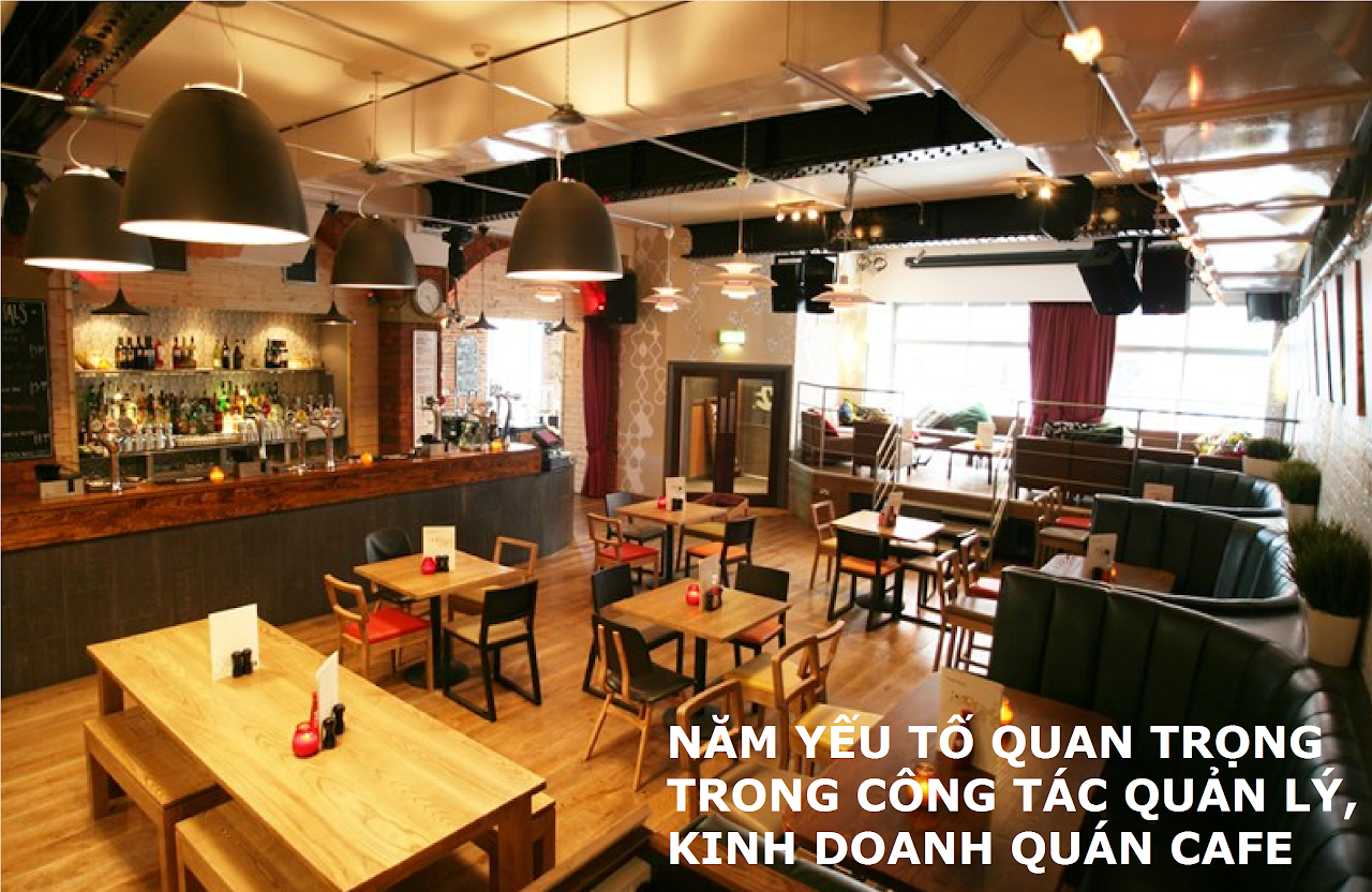 Ebiz Pos Offline - Năm yếu tố quan trọng trong công tác quản lý kinh doanh quán cafe mà các chủ kinh doanh cần biết - Hình 2