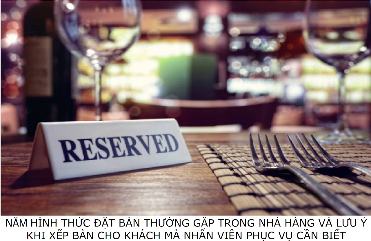 Ebiz Pos Offline - Năm hình thức đặt bàn thường gặp trong nhà hàng và lưu ý xếp bàn cho khách mà nhân viên phục vụ cần biết - Hình 2