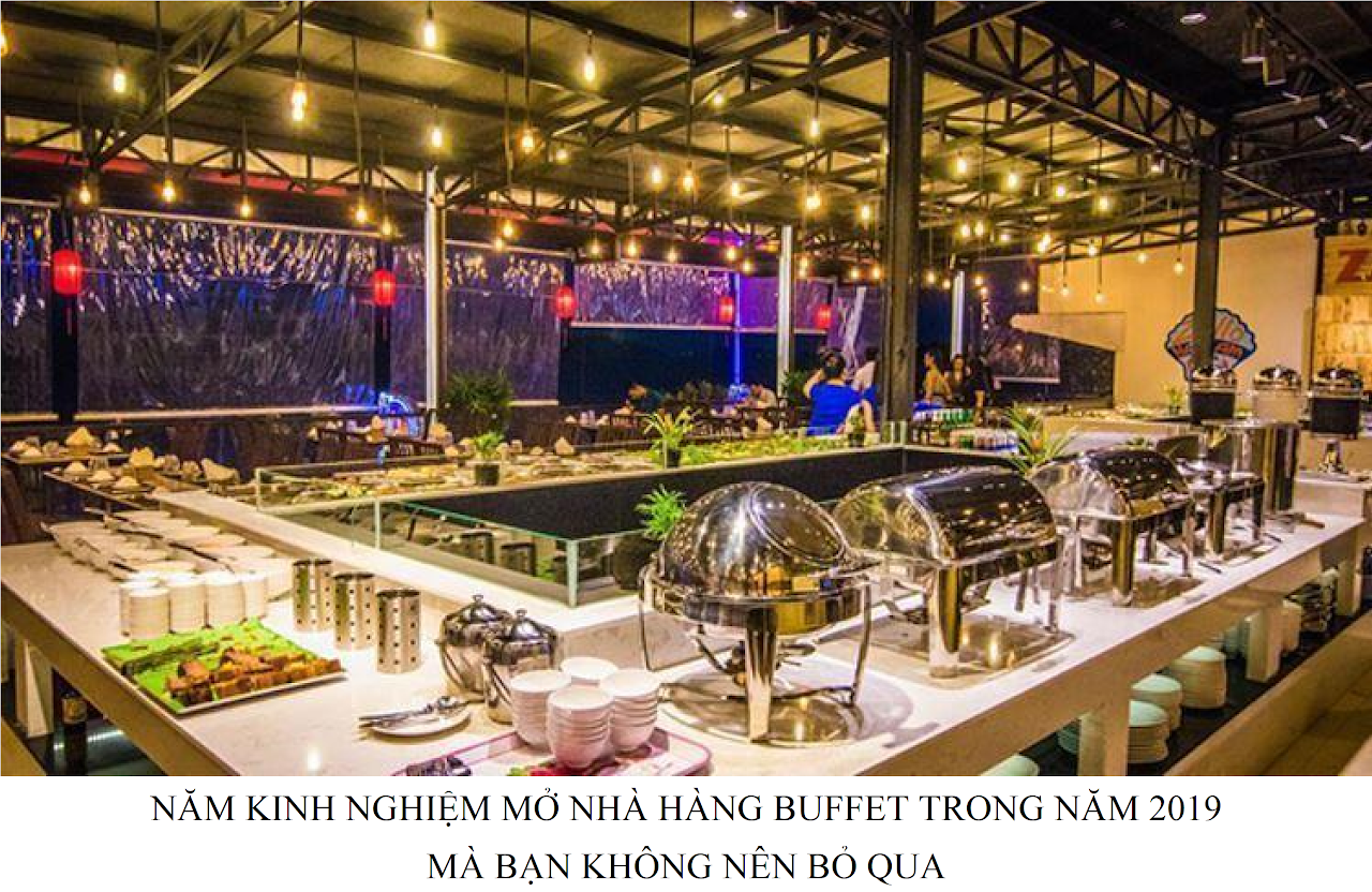 Ebiz Pos Offline - Năm kinh nghiệm mở nhà hàng buffet trong năm 2019 mà bạn không nên bỏ qua - Hình 2
