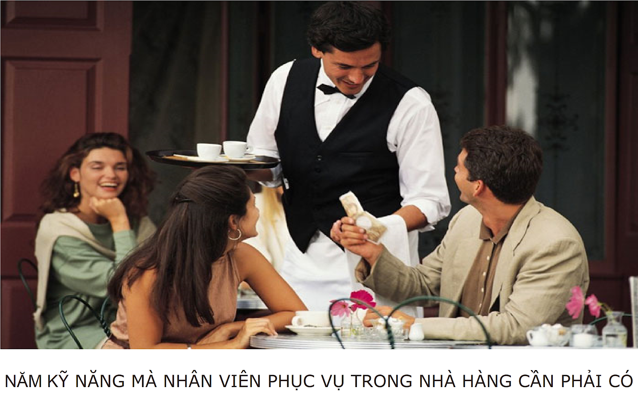 Ebiz Pos Offline - Năm kỹ năng mà nhân viên phục vụ trong nhà hàng cần phải có - Hình 2