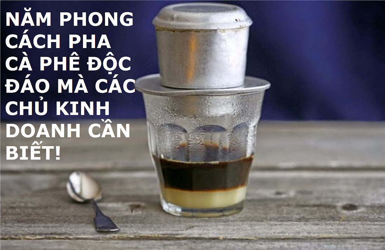 Ebiz Pos Offline - Năm phong cách pha cà phê độc đáo mà các chủ kinh doanh quán cà phê cần biết - Hình 2