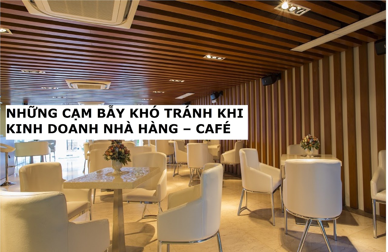 Ebiz Pos Offline - Những cạm bẫy khó tránh khi kinh doanh nhà hàng café - Hình 2