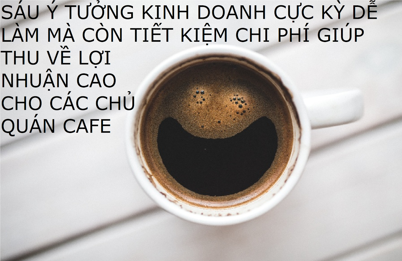 Ebiz Pos Offline - Sáu ý tưởng kinh doanh cực kỳ dễ làm mà còn tiết kiếm chi phí giúp thu về lợi nhuận cao cho các chủ quán cafe - Hình 2