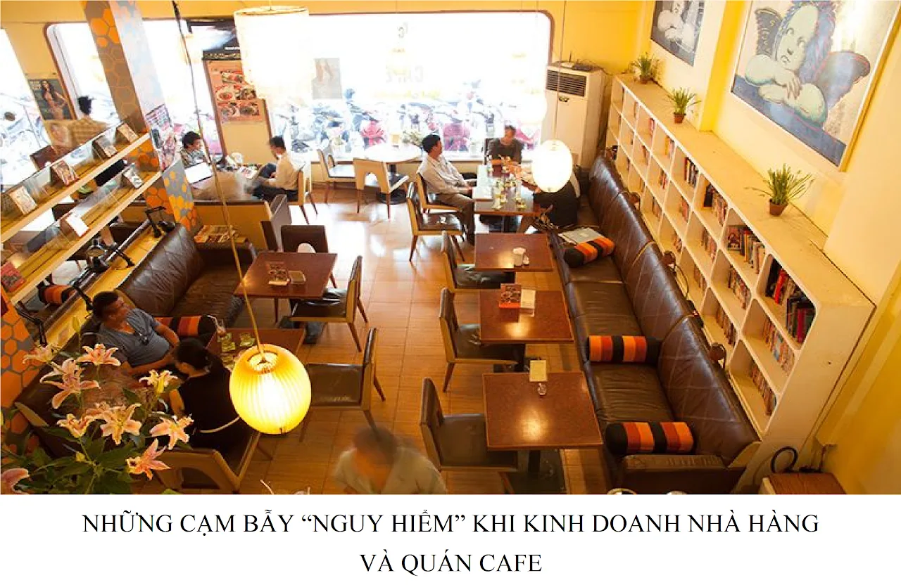 Những cạm bẫy nguy hiểm khi kinh doanh nhà hàng và quán cafe — hình minh họa bài viết