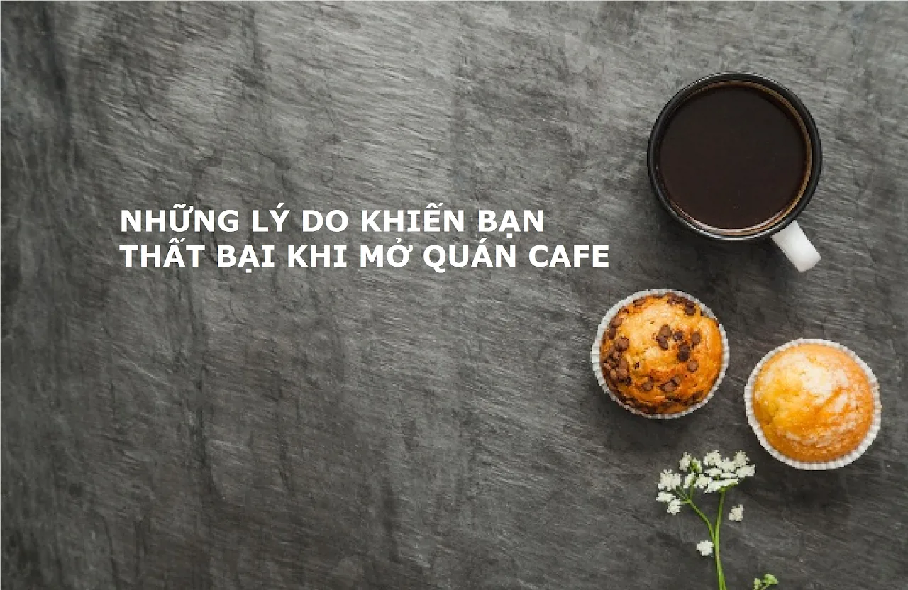 Những lý do khiến cho việc khởi nghiệp quán cafe dễ gặp thất bại mà người mới cần biết — hình minh họa bài viết