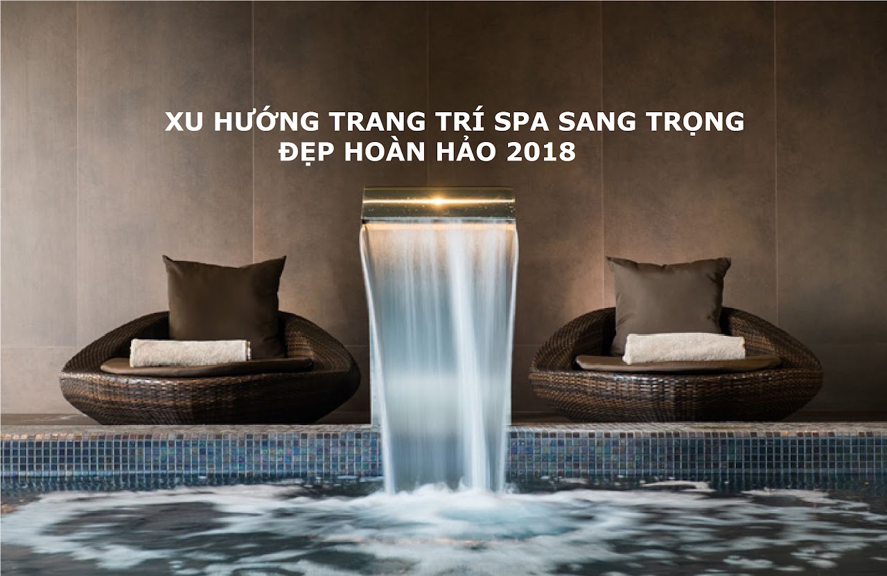 Năm xu hướng trang trí spa đẹp hoàn hảo giúp bạn dẫn đầu xu thế 2018 mà bạn có thể quan tâm — hình minh họa bài viết