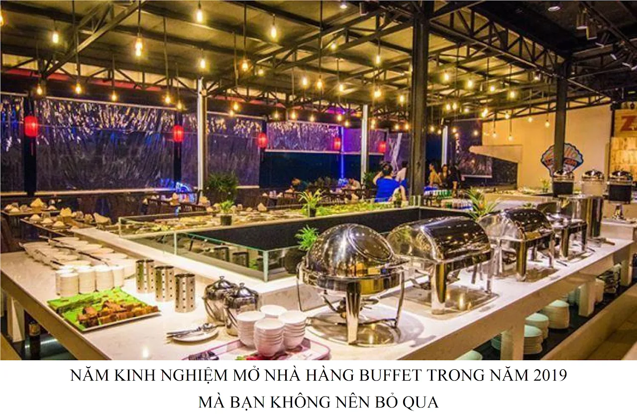 Năm kinh nghiệm mở nhà hàng buffet trong năm 2019 mà bạn không nên bỏ qua — hình minh họa bài viết